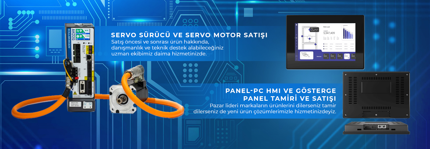 Servo Sürücü ve Servo Motor Satışı - Panel-PC HMI Tamiri